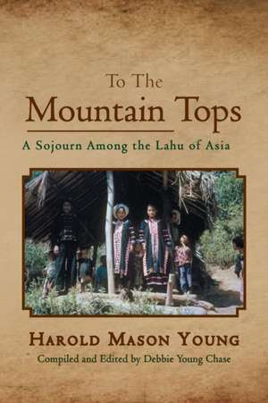 To the Mountain Tops de Harold Mason Young