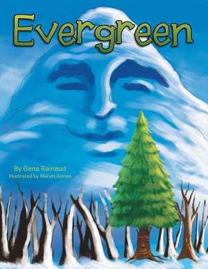 Evergreen de Gena Rainaud