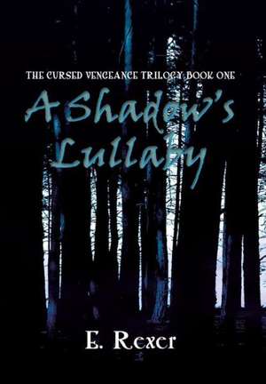 Rexer, E: Shadow's Lullaby