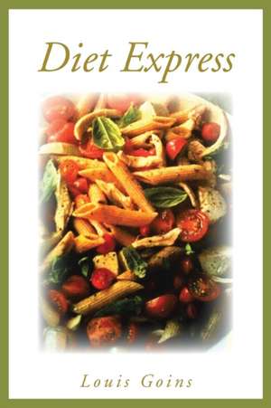 Diet Express de Louis Goins