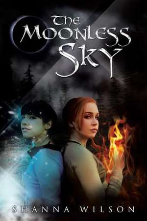 The Moonless Sky de Shanna Wilson