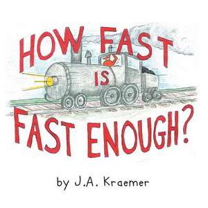 How Fast Is Fast Enough? de J. a. Kraemer