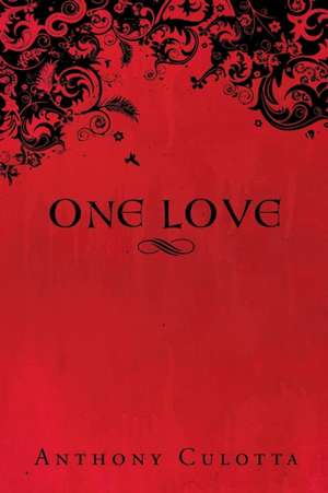 One Love de Anthony Culotta