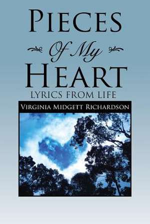 Pieces of My Heart de Virginia Midgett Richardson