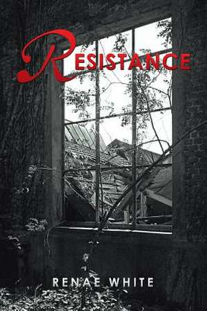 Resistance de Renae White