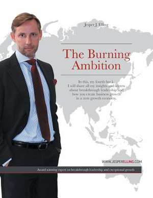 The Burning Ambition de Jesper J. Elling