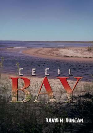 Cecil Bay de David N. Duncan