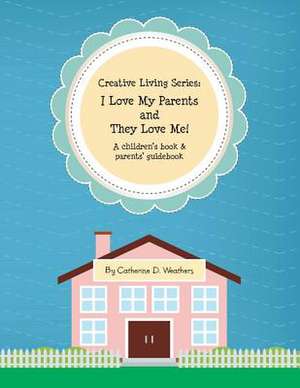 Creative Living Series de Catherine Weathers