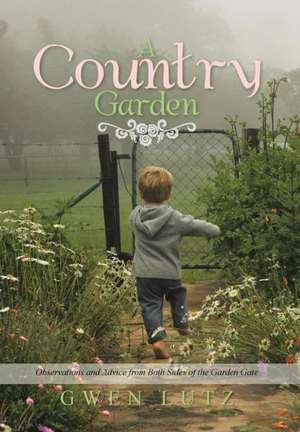 A Country Garden de Gwen Lutz