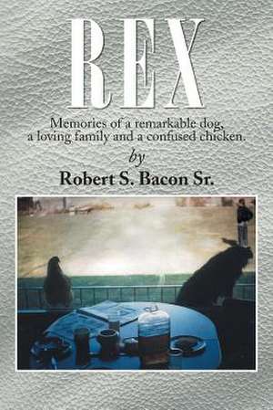 Rex de Robert S. Bacon Sr