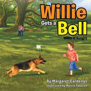 Willie Gets a Bell de Margaret Cardenas