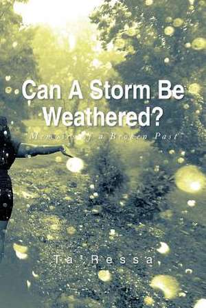 Can a Storm Be Weathered? de Ta'Ressa