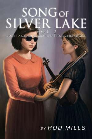 Song of Silver Lake, Vol 2 de Rod Mills