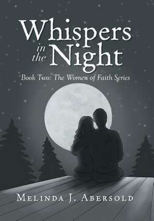 Whispers in the Night de Melinda J. Abersold