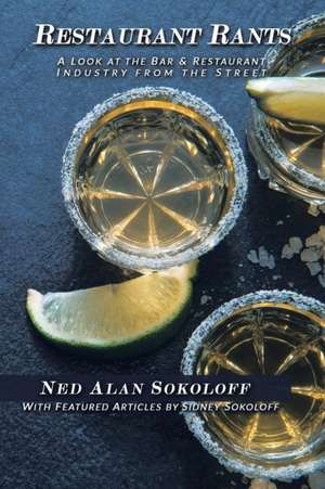 Restaurant Rants de Ned Alan Sokoloff