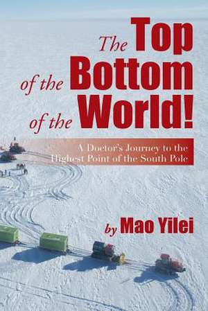 The Top of the Bottom of the World! de Mao Yilei