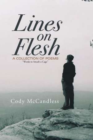 Lines on Flesh de Cody McCandless