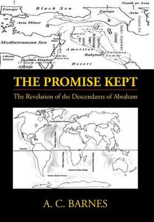 The Promise Kept de A. C. Barnes
