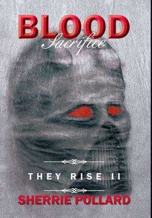 Blood Sacrifice de Sherrie Pollard
