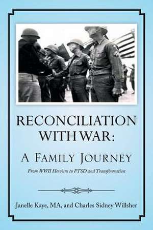 Reconciliation with War de Janelle Kaye