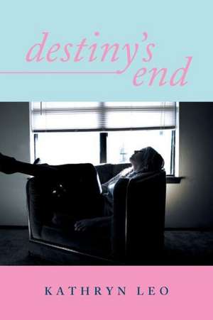 Destiny's End de Kathryn Leo