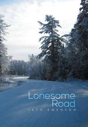 Lonesome Road de Jack Swenson