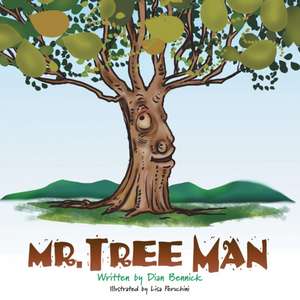 Mr. Tree Man de Dian Bennick
