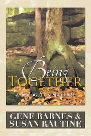 Being Together de Gene Barnes