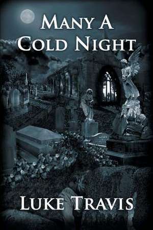 Many a Cold Night de Luke Travis