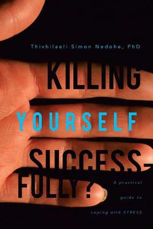 Killing Yourself Successfully? de Thivhilaeli Simon Nedohe