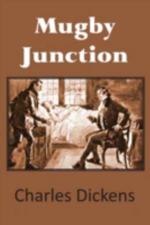 Mugby Junction de Charles Dickens