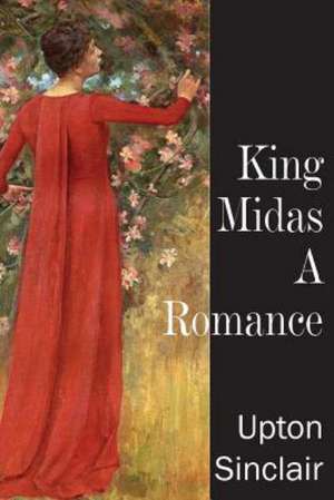 King Midas, a Romance de Upton Sinclair