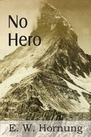 No Hero de E. W. Hornung