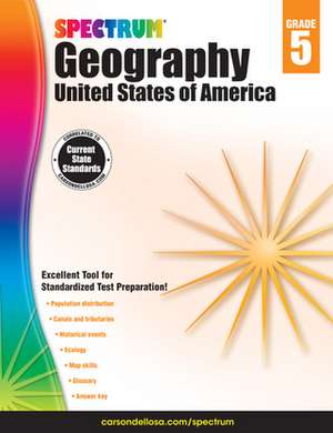 Spectrum Geography, Grade 5: United States of America de Spectrum