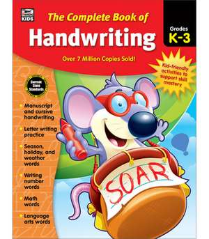 The Complete Book of Handwriting, Grades K - 3 de Thinking Kids