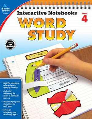 Interactive Notebooks Word Study, Grade 4 de Carson-Dellosa Publishing