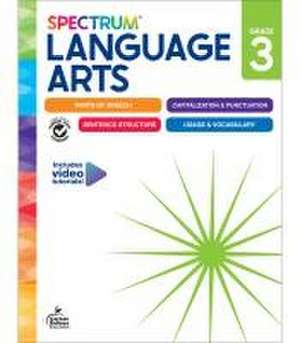 Spectrum Language Arts Workbook, Grade 3 de Spectrum