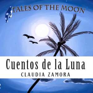 Cuentos de La Luna de Claudia Zamora