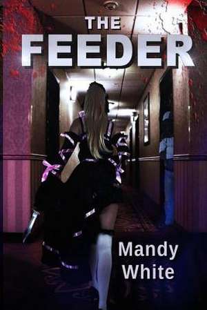 The Feeder de Mandy White