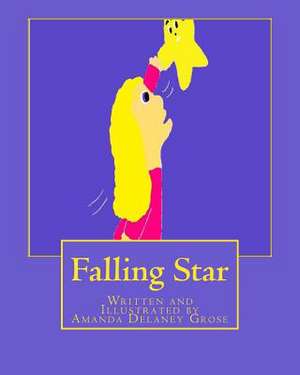 Falling Star de Amanda Delaney Grose