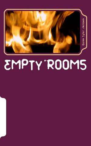 Empty Rooms de Quinn Tyler Jackson