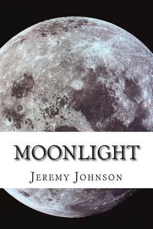 Moonlight de Jeremy Johnson