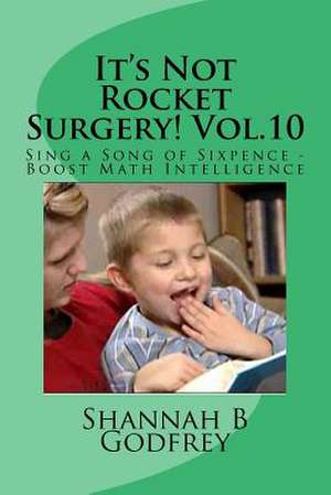 It's Not Rocket Surgery! Vol.10 de Shannah B. Godfrey