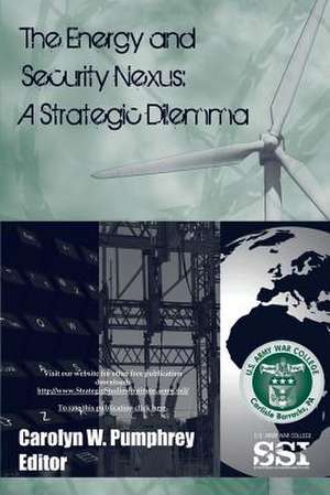 The Energy and Security Nexus de Strategic Studies Institute