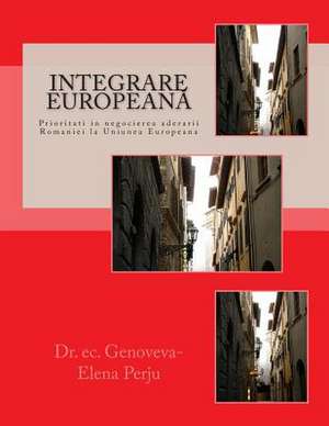 Integrare Europeana de Dr Genoveva -. Elena Perju Mrs