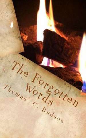 The Forgotten Words de Thomas C. Hudson