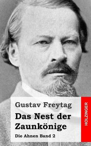 Das Nest Der Zaunkonige de Gustav Freytag