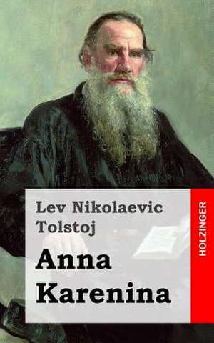 Anna Karenina de Lev Nikolaevic Tolstoj