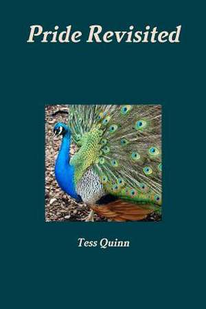 Pride Revisited de Tess Quinn