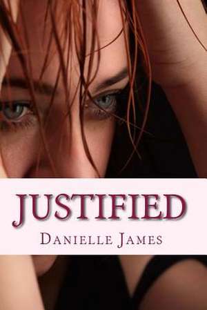 Justified de Danielle James